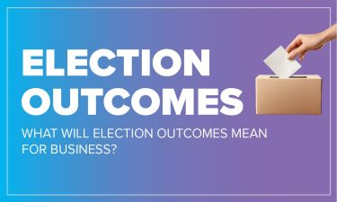 What Election Outcomes Mean for Business